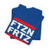 FTZNFRTZ FTZN FRTZ - Lustiges T-Shirt