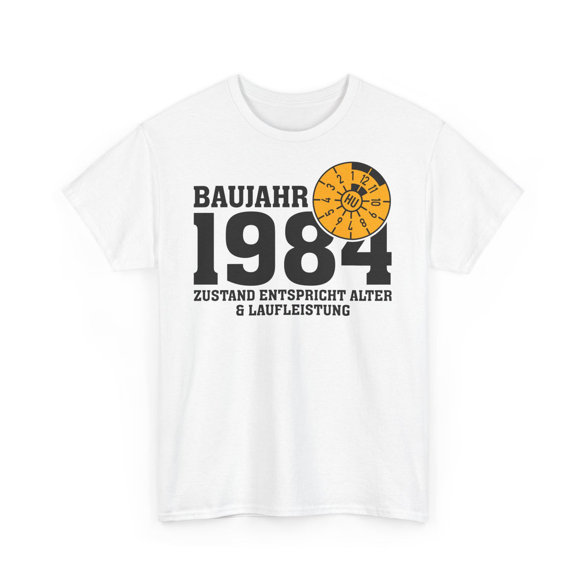Geburtstag TÜV Baujahr 1984 Zustand entspricht Alter und Laufleistung Lustiges Geschenk Unisex T-Shirt