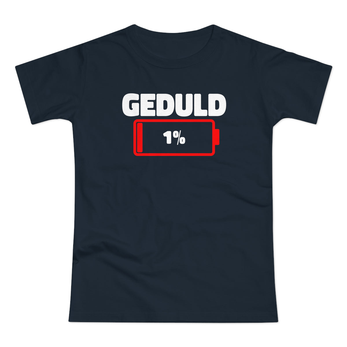 Geduld 1% Lustige Sprüche für Frauen - Witziges Frauen T-Shirt