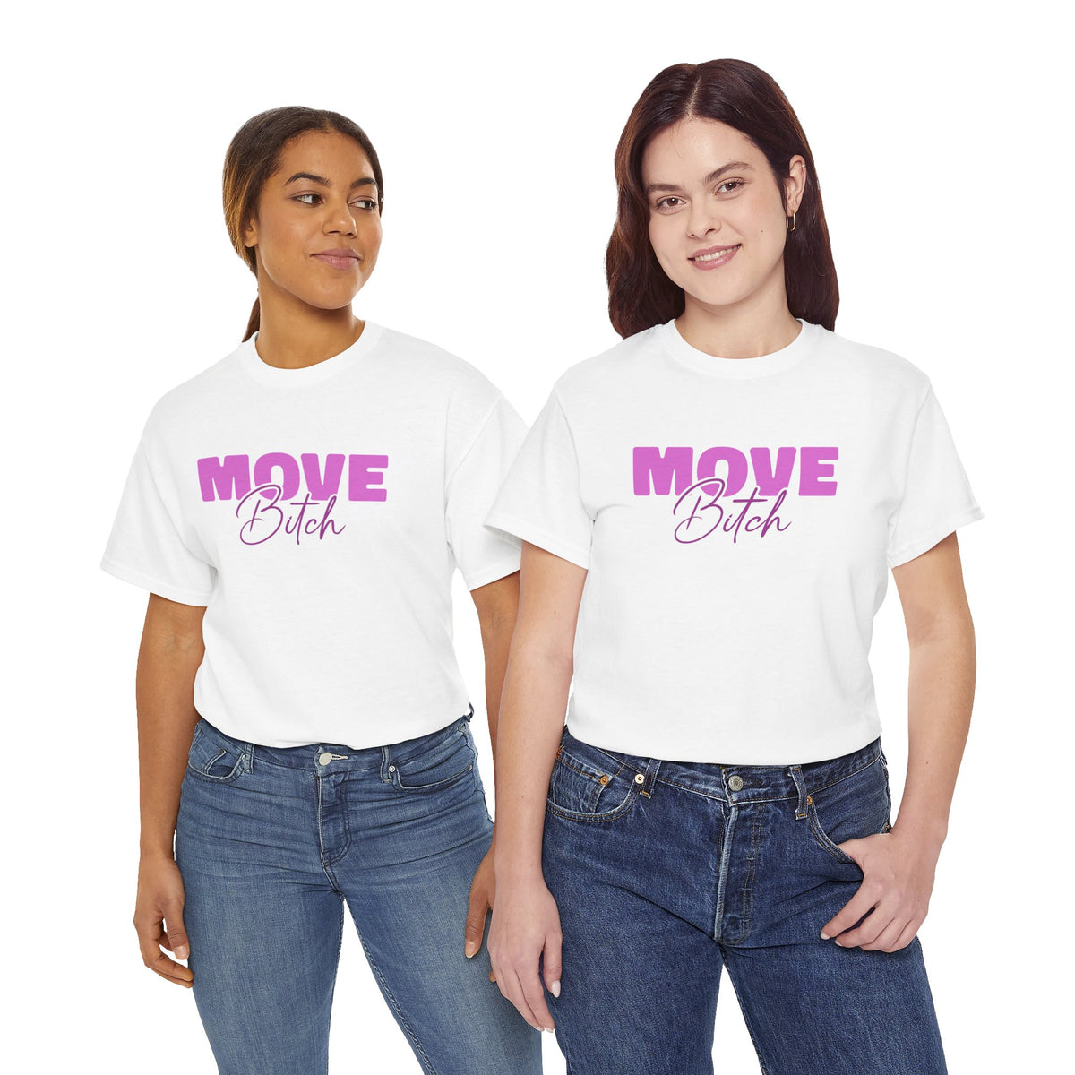 Move Bi*ch - Geh weiter - Lustiges T-Shirt