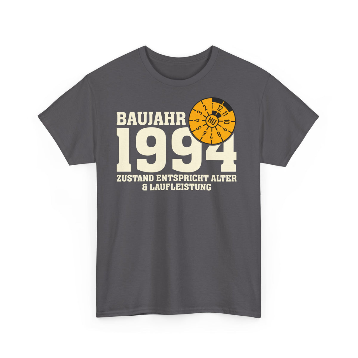 Geburtstag TÜV Baujahr 1994 Zustand entspricht Alter und Laufleistung Lustiges Geschenk Unisex T-Shirt
