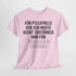 Für Pillepalle bin ich heute nicht zuständig - Nur für Trallala und Hopsasa - Lustiges Unisex T-Shirt