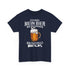Ich mag mein Bier kaltgestellt wie die Gruenen bei 4,9 Lustiges T-Shirt