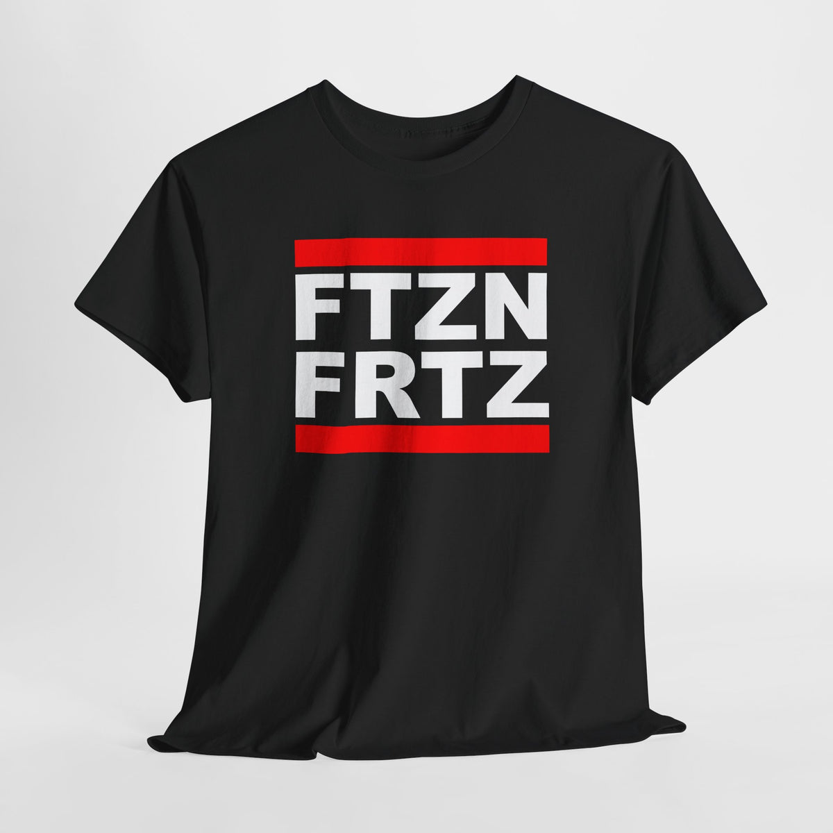 FTZNFRTZ FTZN FRTZ - Lustiges T-Shirt