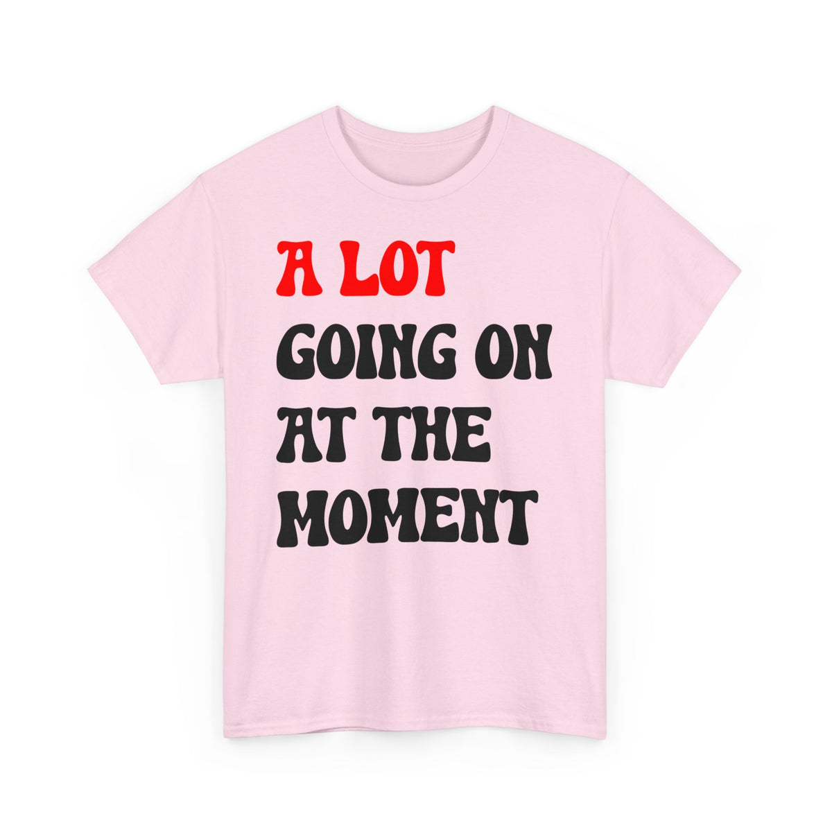 (Not) A Lot Going On At The Moment - T Swift - Lustiges Geschenk T-Shirt