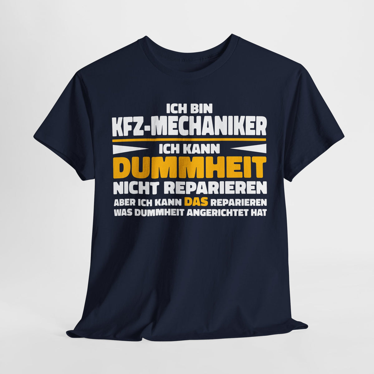 Bin Kfz Mechaniker kann Dummheit nicht reparieren Lustiges T-Shirt - Witziges Geschenk für Mechaniker - Unisex T-Shirt