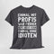 Lustige Sprüche Shirt Einmal mit Profis war früher - Sarkasmus Lustiges T-Shirt
