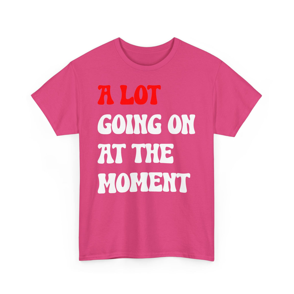Copy of (Not) A Lot Going On At The Moment - T Swift - Lustiges Geschenk T-Shirt