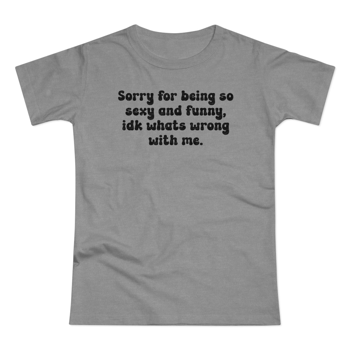 sorry for being so se*y and funny - Lustig T-Shirt Frauen Premium T-Shirt
