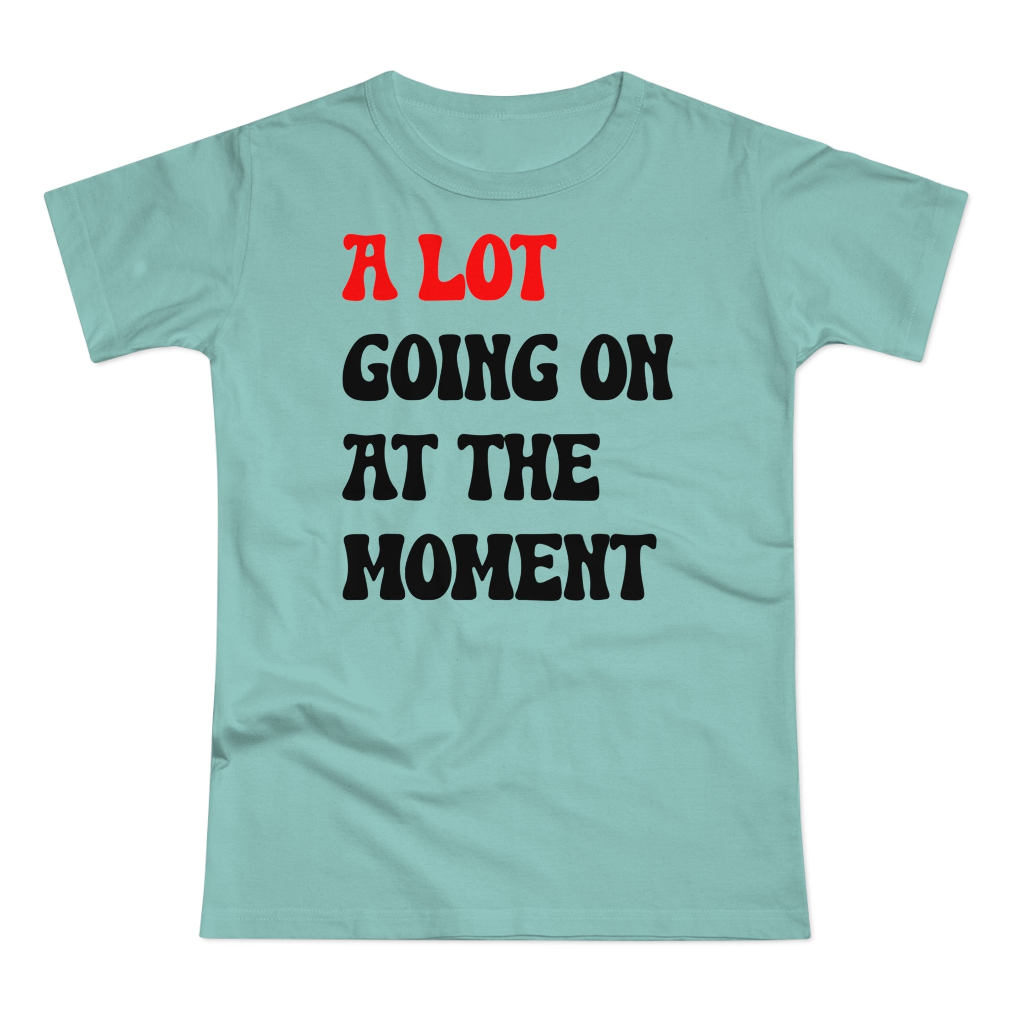 (Not) A Lot Going On At The Moment - T Swift - Lustiges Damen T-Shirt