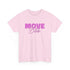 Move Bi*ch - Geh weiter - Lustiges T-Shirt