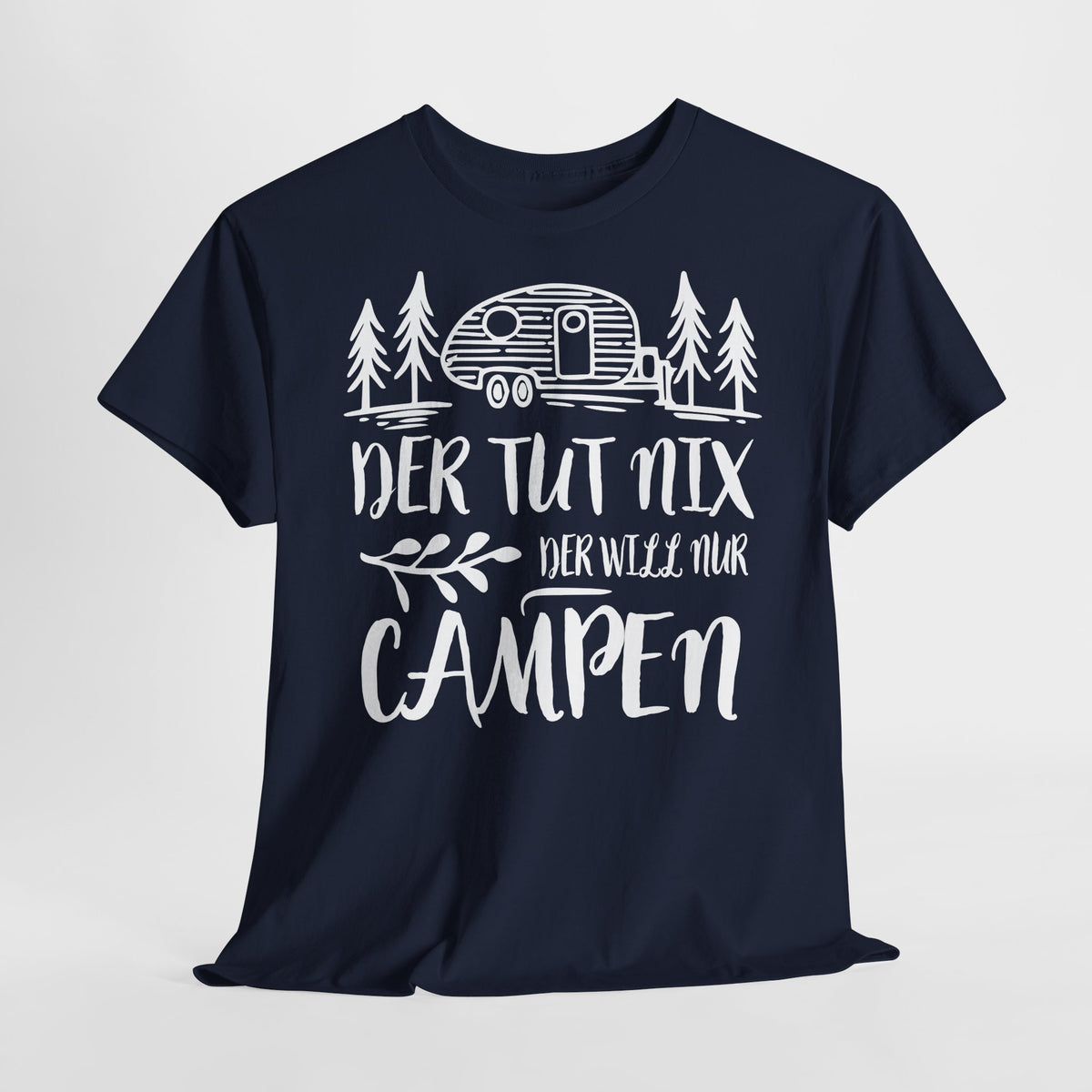 Camping Womo Vanlife - Der Tut Nix Der Will Nur Campen Camper T-Shirt