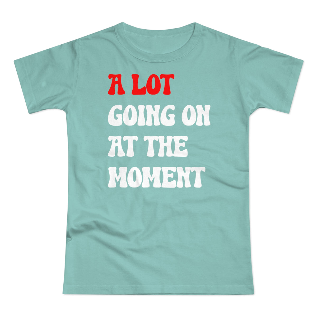 (Not) A Lot Going On At The Moment - T Swift - Lustiges Damen T-Shirt