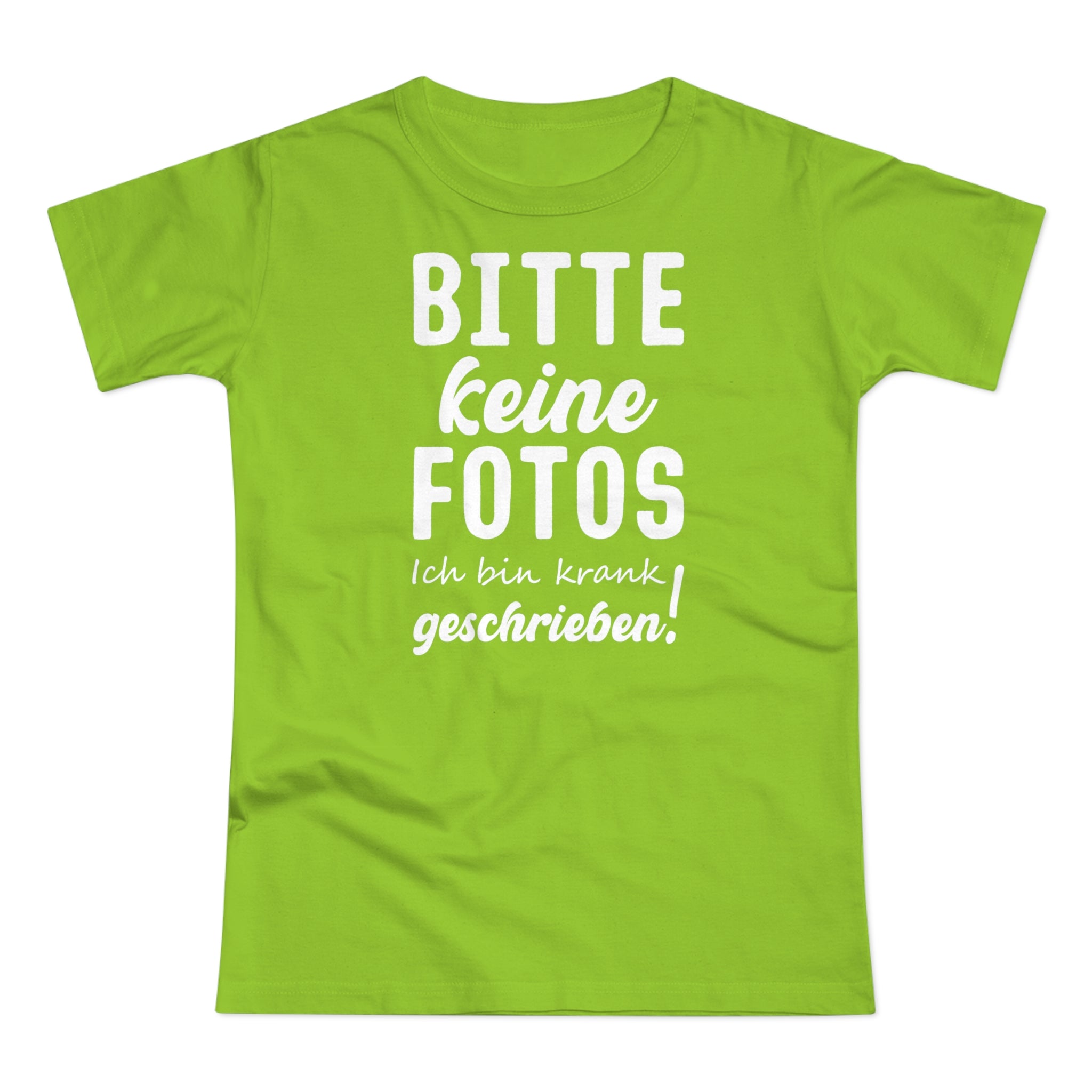 Bitte keine Fotos - bin krank geschrieben - Lustiges Frauen T-Shirt