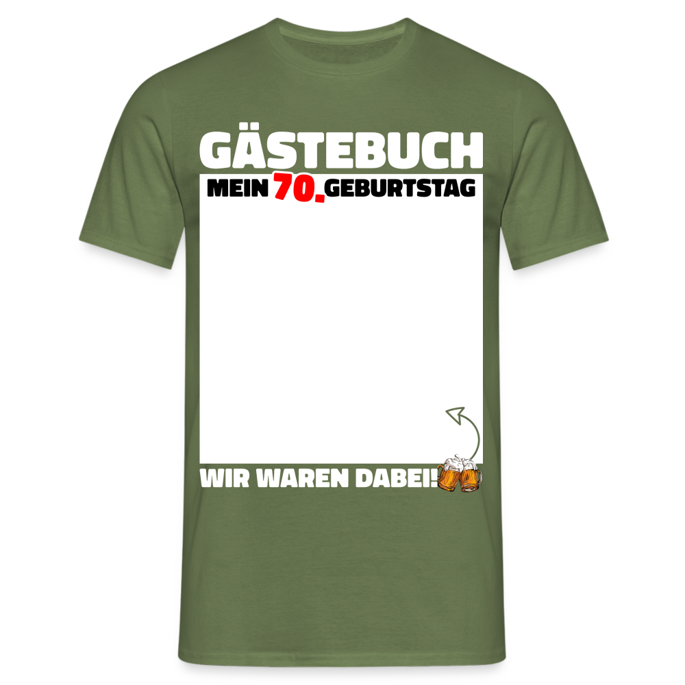 70. Geburtstag Gästebuch - WIR WAREN DABEI - Lustiges Geschenk T-Shirt - Militärgrün