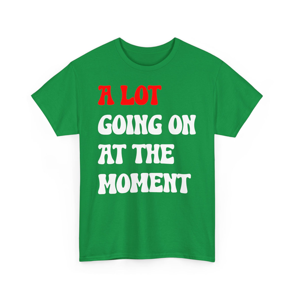 Copy of (Not) A Lot Going On At The Moment - T Swift - Lustiges Geschenk T-Shirt