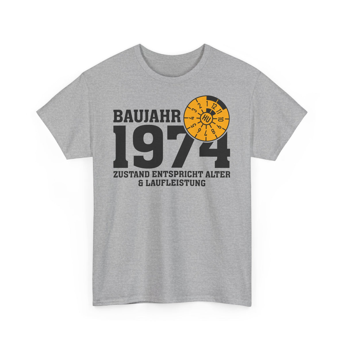 Geburtstag TÜV Baujahr 1974 Zustand entspricht Alter und Laufleistung Lustiges Geschenk Unisex T-Shirt