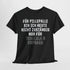Für Pillepalle bin ich heute nicht zuständig - Nur für Trallala und Hopsasa - Lustiges Unisex T-Shirt