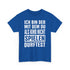 Ich bin der mit dem du als Kind nicht spielen durftest Lustiges T-Shirt