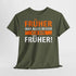 Früher war alles besser - Ich bin von Früher - Lustiges Geschenk Shirt