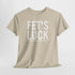 Fets Luck Lustiges T-Shirt