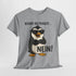 Lustiger Pinguin - Bevor Du Fragst Nein - Lustig T-Shirt
