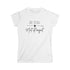 Be Real Not Perfect - Frauen Softstyle Shirt