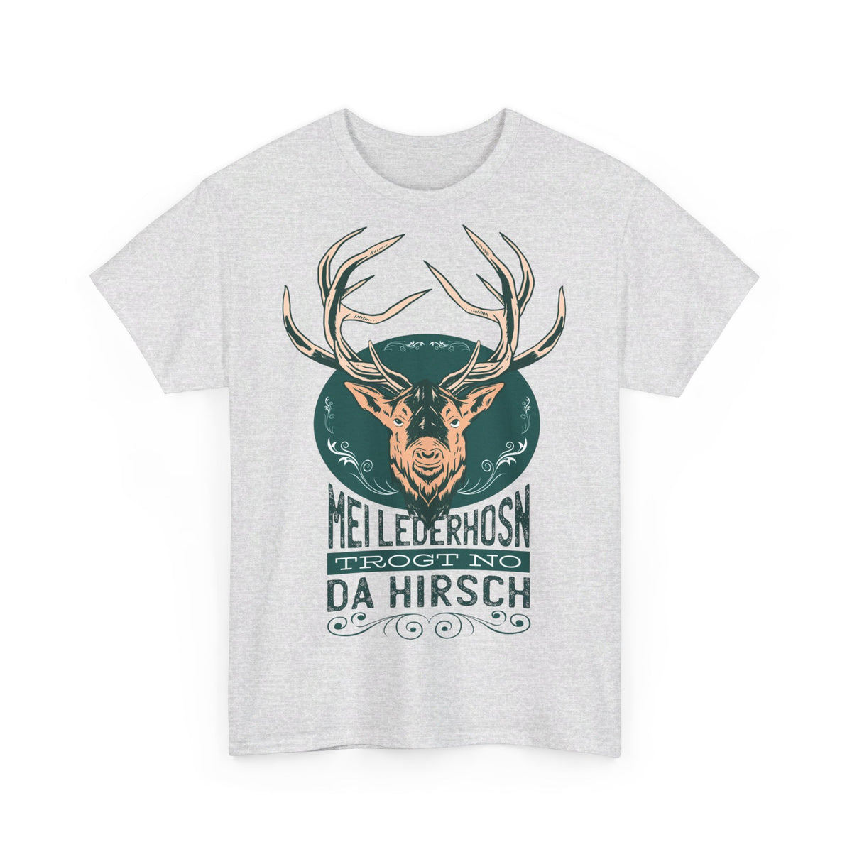 Oktoberfest Outfit Tracht - Meine Lederhose trägt noch der Hirsch - Lustiges T-Shirt