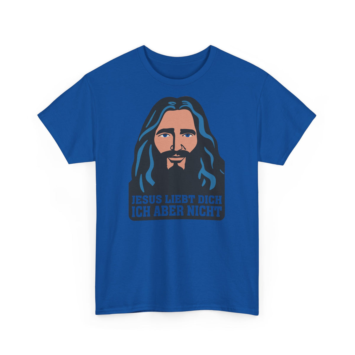 Jesus Liebt Dich - Ich Aber Nicht - Lustiges Sarkasmus T-Shirt