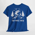 Bergmensch Berge Wandern Natur Shirt Ich Muss Weg Lustiges Geschenk T-Shirt