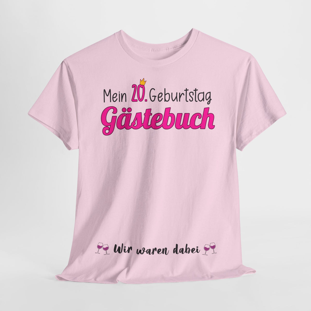 Gästebuch Mein 20. Geburtstag Wir waren dabei Geburtstagsgeschenk Frau - Unisex T-Shirt