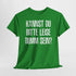 Kannst Du bitte Leise Dumm sein - Lustiges Sarkastisches T-Shirt