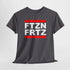 FTZNFRTZ FTZN FRTZ - Lustiges T-Shirt