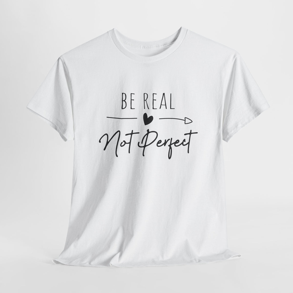Sei Du selbst - Sei Echt und nicht Perfekt - Be Real Not Perfect - Unisex Shirt
