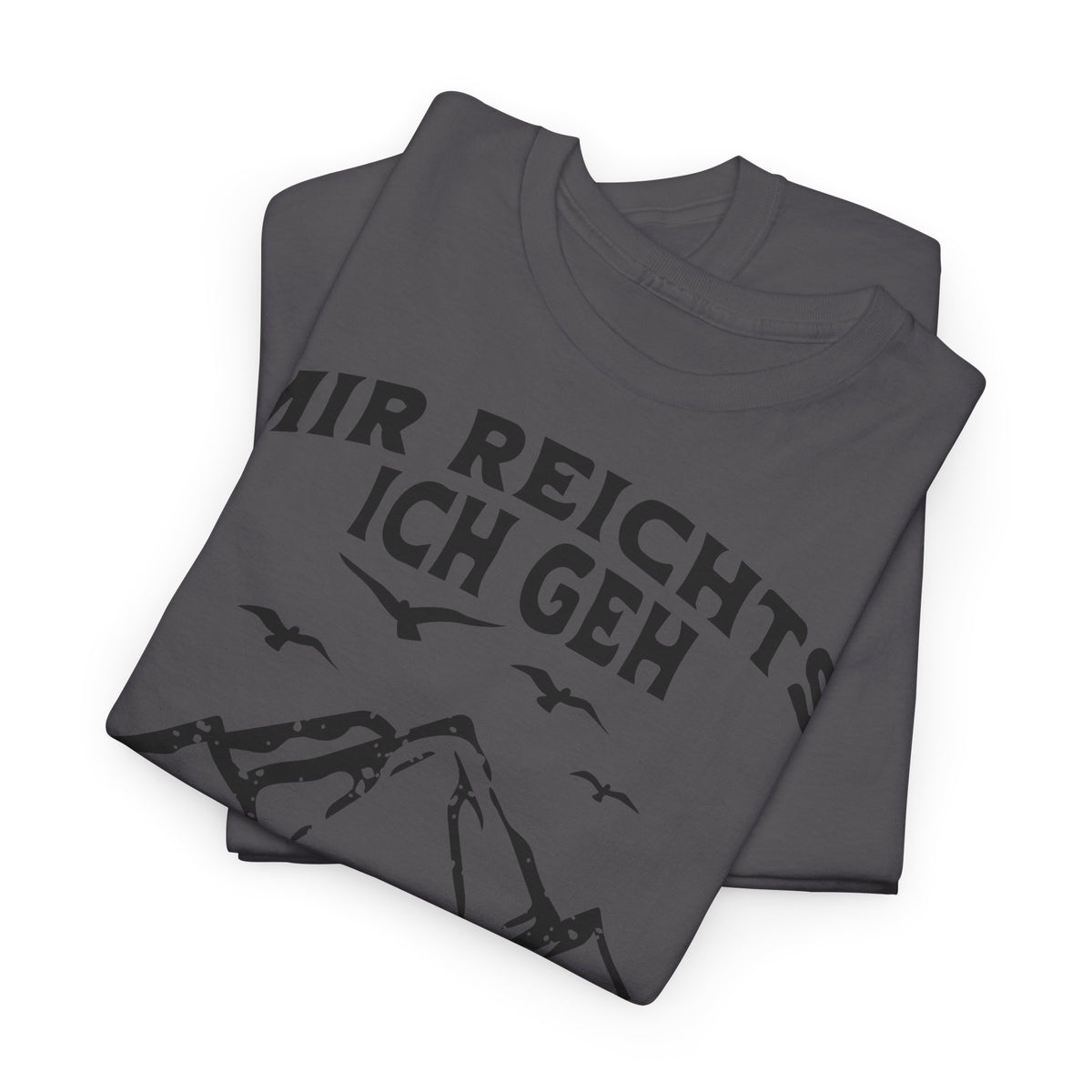 Bergmenschen Wandern Shirt - Mir reichts ich geh Wandern T-Shirt