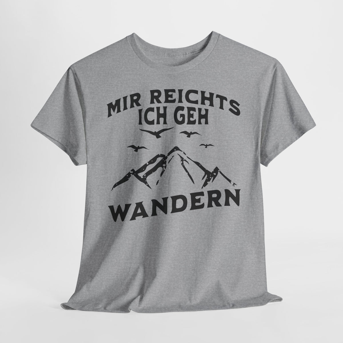 Bergmenschen Wandern Shirt - Mir reichts ich geh Wandern T-Shirt