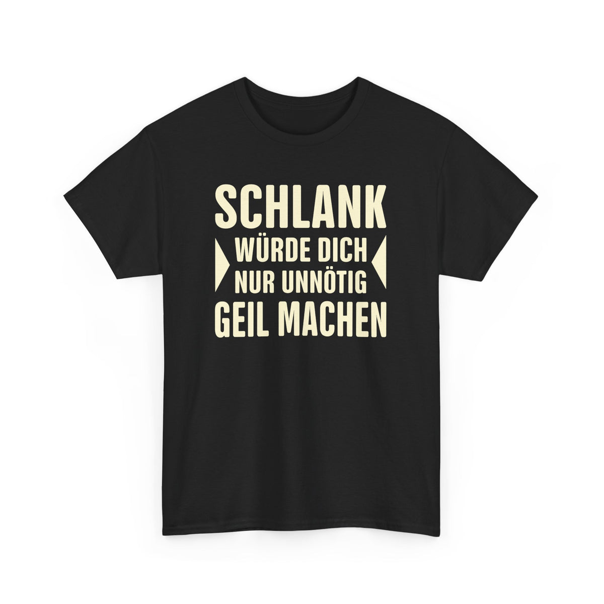 Schlank - Lustiger Spruch - Sarkasmus Shirt
