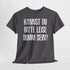 Kannst Du bitte Leise Dumm sein - Lustiges Sarkastisches T-Shirt