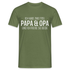 Papa und Opa - Habe 2 Titel - Papa und Opa und ich rocke sie beide T-Shirt - Militärgrün