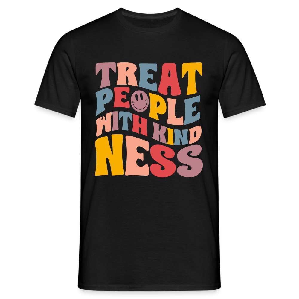 Kindness Shirt Treat People With Kindness Mental Health Geschenk T-Shirt - Schwarz