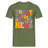 Kindness Shirt Treat People With Kindness Mental Health Geschenk T-Shirt - Militärgrün