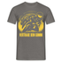 Biker Motorrad Fahrer - Vertraue dem Gummi Geschenk T-Shirt - Graphit