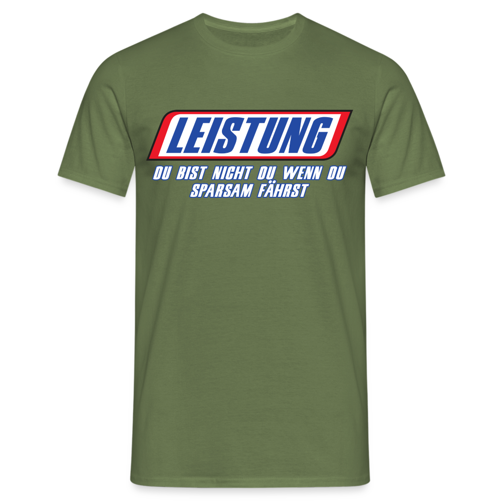 Leistung Du bist nicht du wenn du sparsam fährst Mechaniker Mechatroniker T-Shirt - Militärgrün