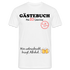 20.Geburtstag Gästebuch Wer unterschreibt kriegt einen Schnaps T-Shirt - weiß