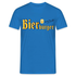 Bierbürger - Bring Bier mit - Lustiges Bier T-Shirt - Royalblau
