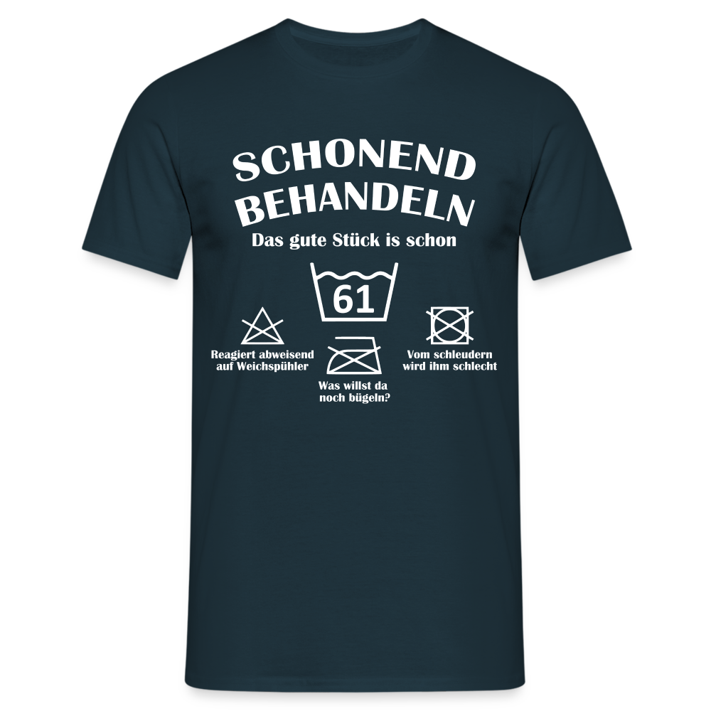 61. Geburtstags T-Shirt Schonend Behandeln - Das gute Stück is schon 61 Lustiges Geschenk Shirt - Navy