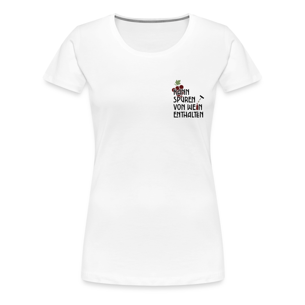 Weinliebhaber - Kann Spuren von Wein enthalten - Frauen Premium T-Shirt - weiß