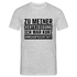 Lustiger Spruch zu meiner Verteidigung - ich war ohne Aufsicht T-Shirt - Grau meliert