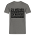 Lustiger Spruch zu meiner Verteidigung - ich war ohne Aufsicht T-Shirt - Graphit