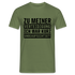 Lustiger Spruch zu meiner Verteidigung - ich war ohne Aufsicht T-Shirt - Militärgrün